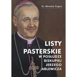Listy pasterskie w posłudze biskupiej Jerzego Ablewicza