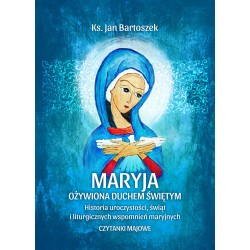 Maryja ożywiona Duchem Świętym