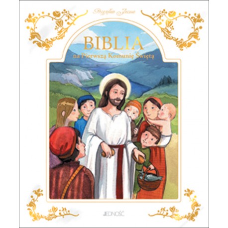 Biblia na Pierwszą Komunię Świętą. Przyjąłem Jezusa (w etui)